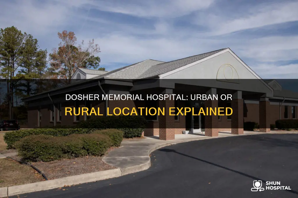 is dosher memorial hospital located in urban or rural area