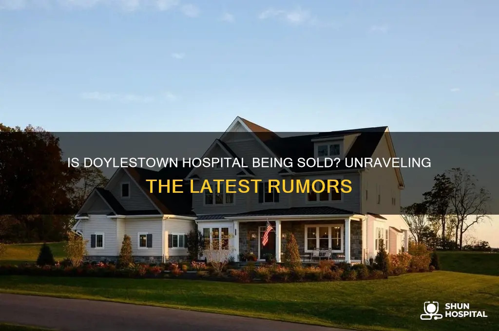 is doylestown hospital being sold