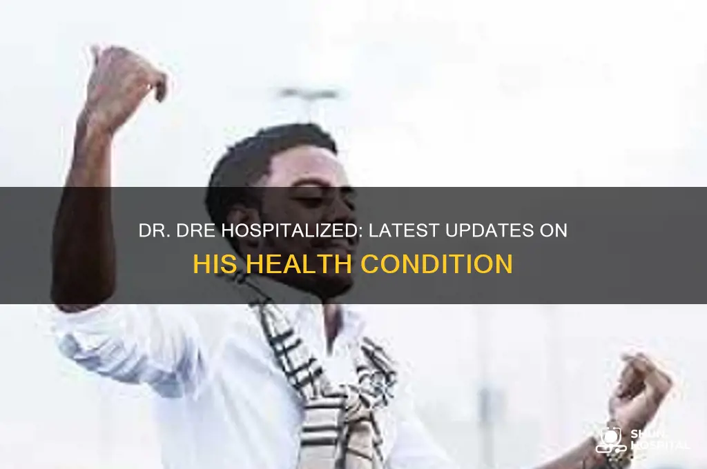 is dr dre hospitalized