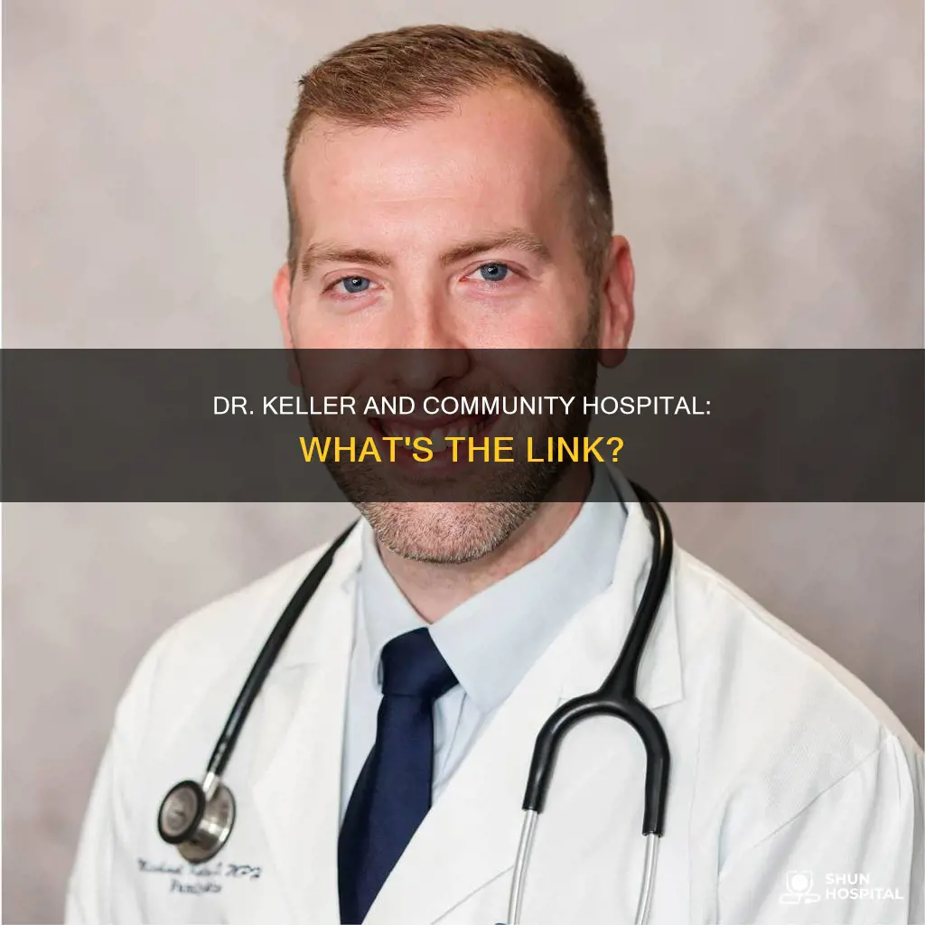 is dr keller associated with community hospital