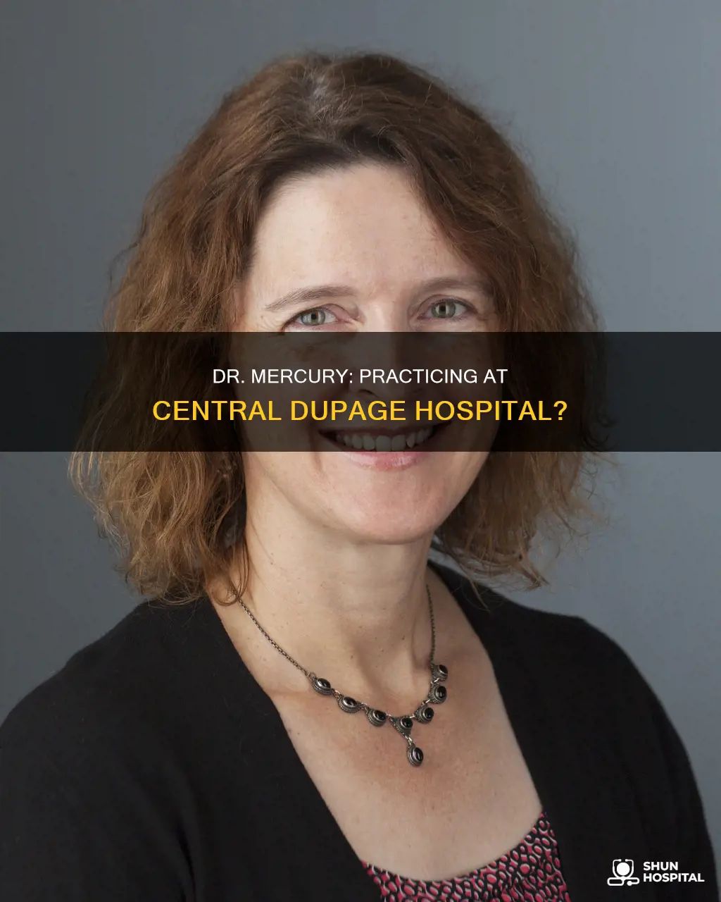 is dr mercury at central dupage hospital