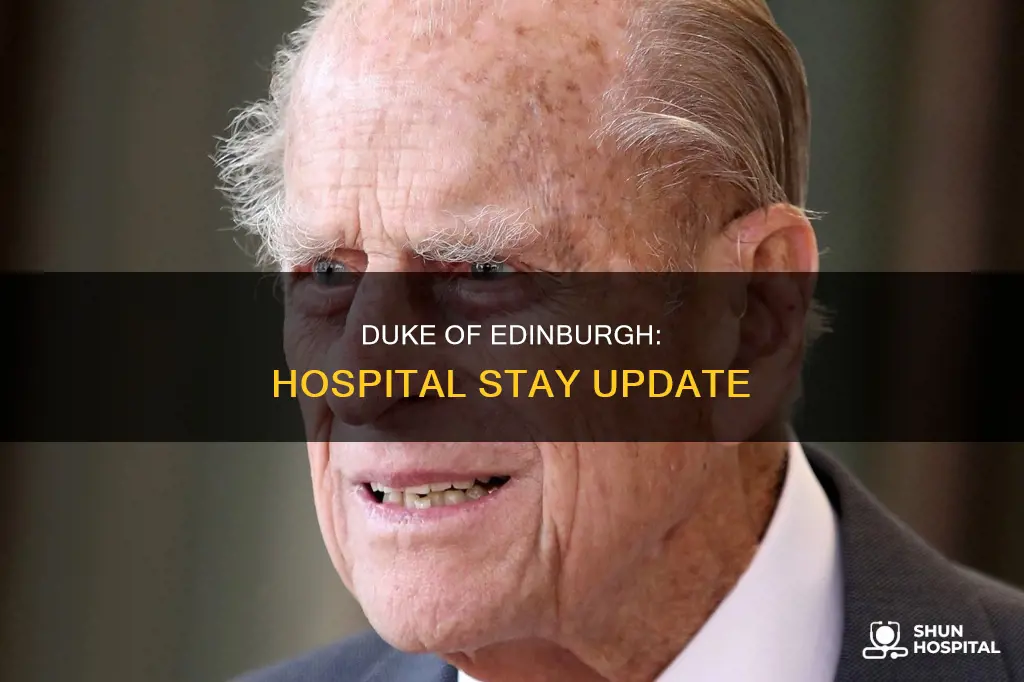 is duke of edinburgh still in hospital