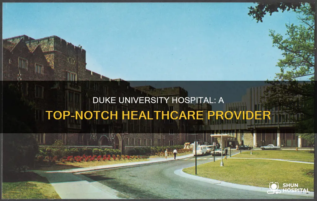 is duke university hospital a good hospital