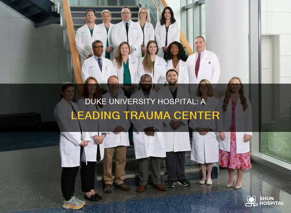 is duke university hospital a trauma center