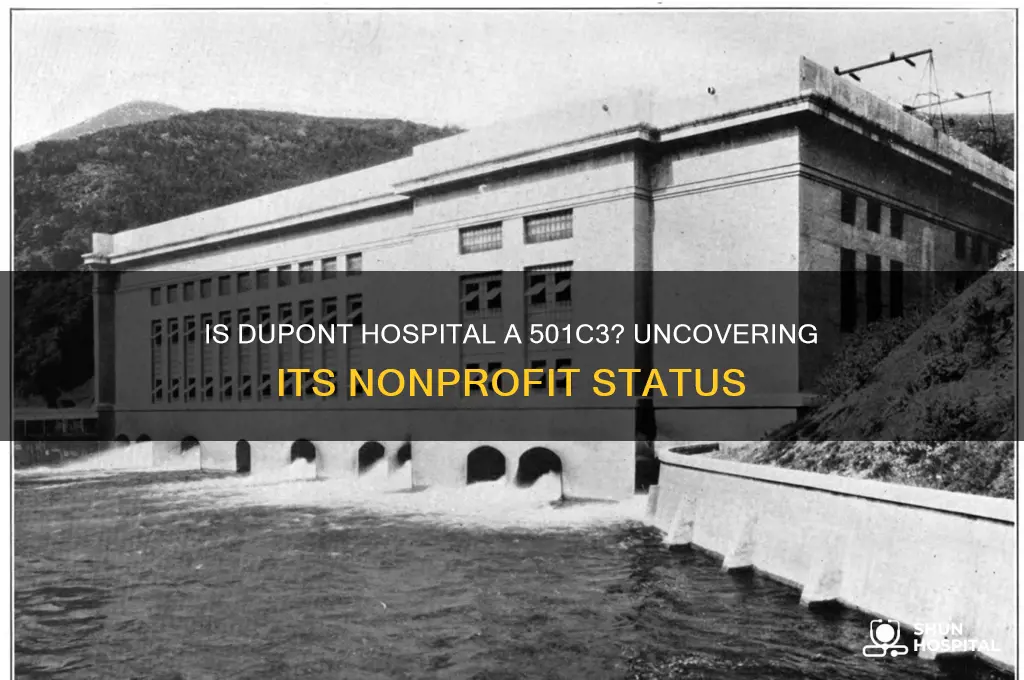 is dupont hospital a 501c3