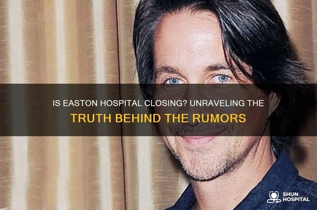 is easton hospital closing