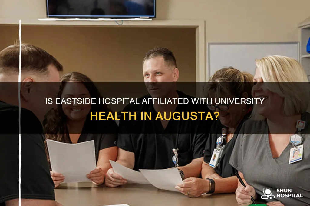 is eastside hospital part of university health in augusta