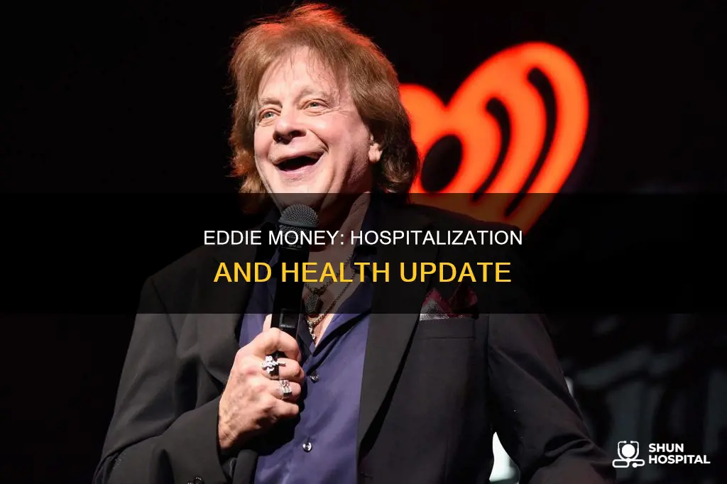 is eddie money still in the hospital