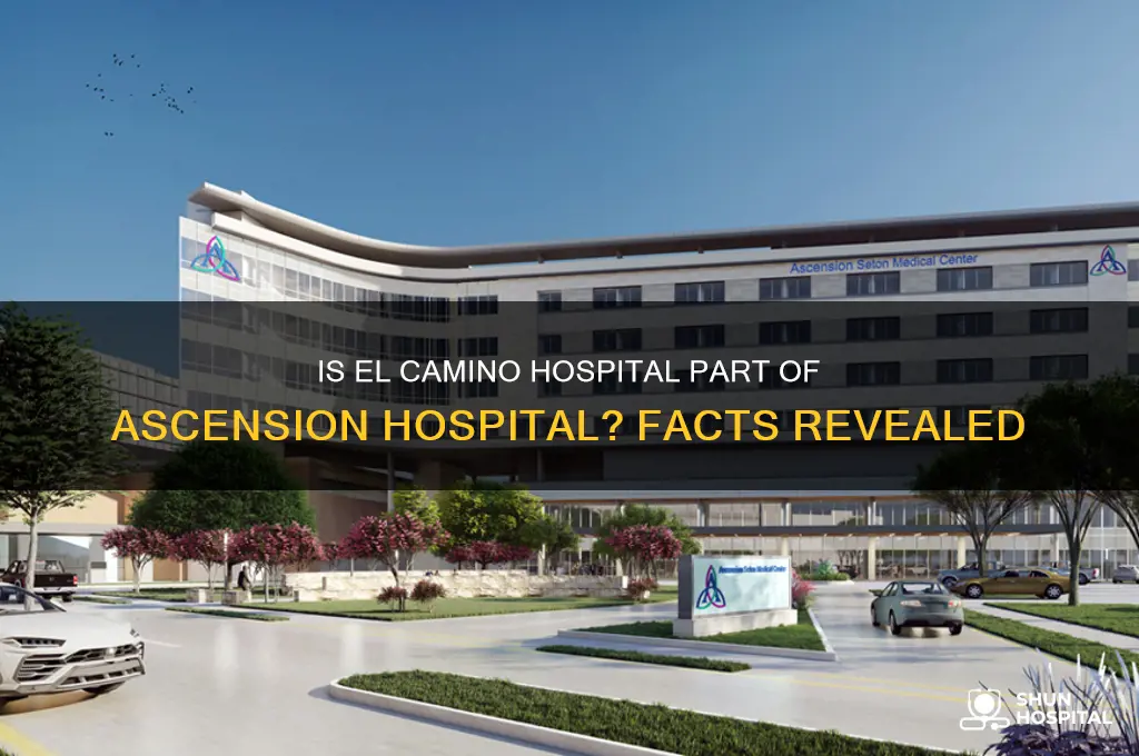 is el camino hospital a division of ascension hospital