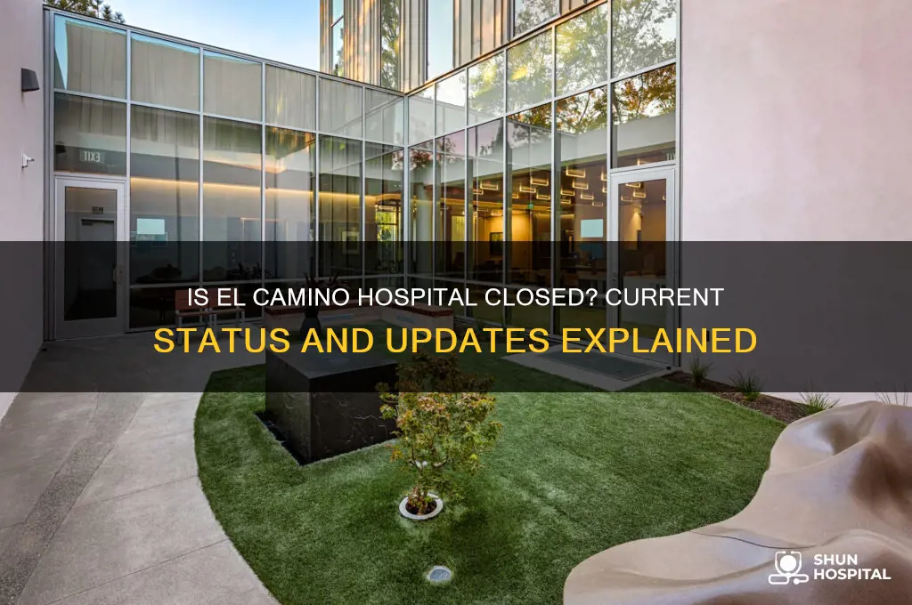 is el camino hospital closed