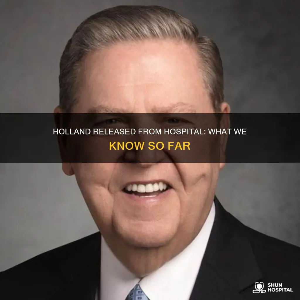 is elder holland out of the hospital