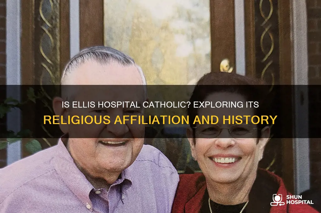 is ellis hospital catholic