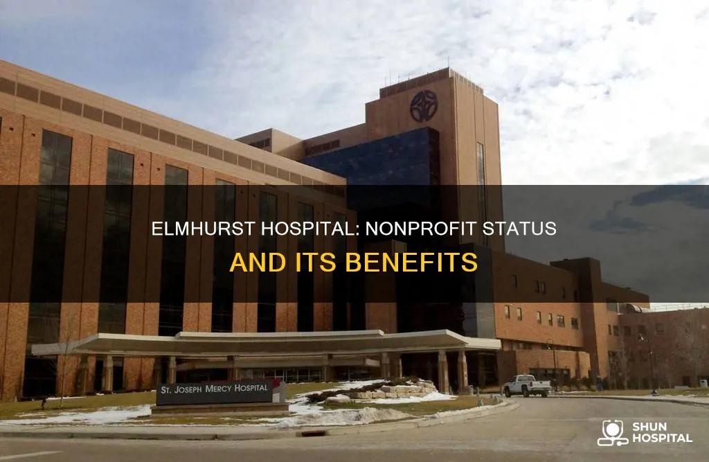is elmhurst hospital a non for profit