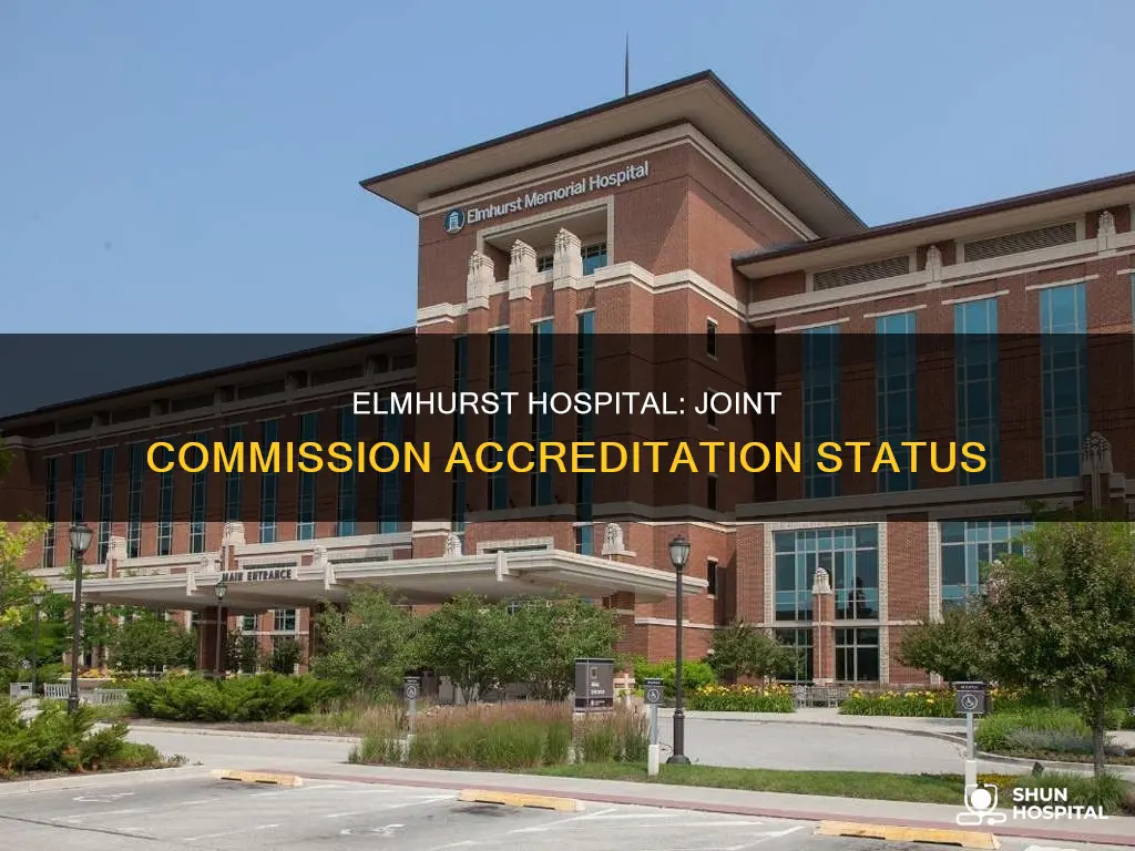 is elmhurst hospital accredited with joint commission