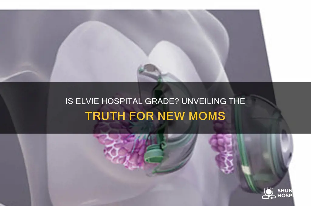 is elvie hospital grade