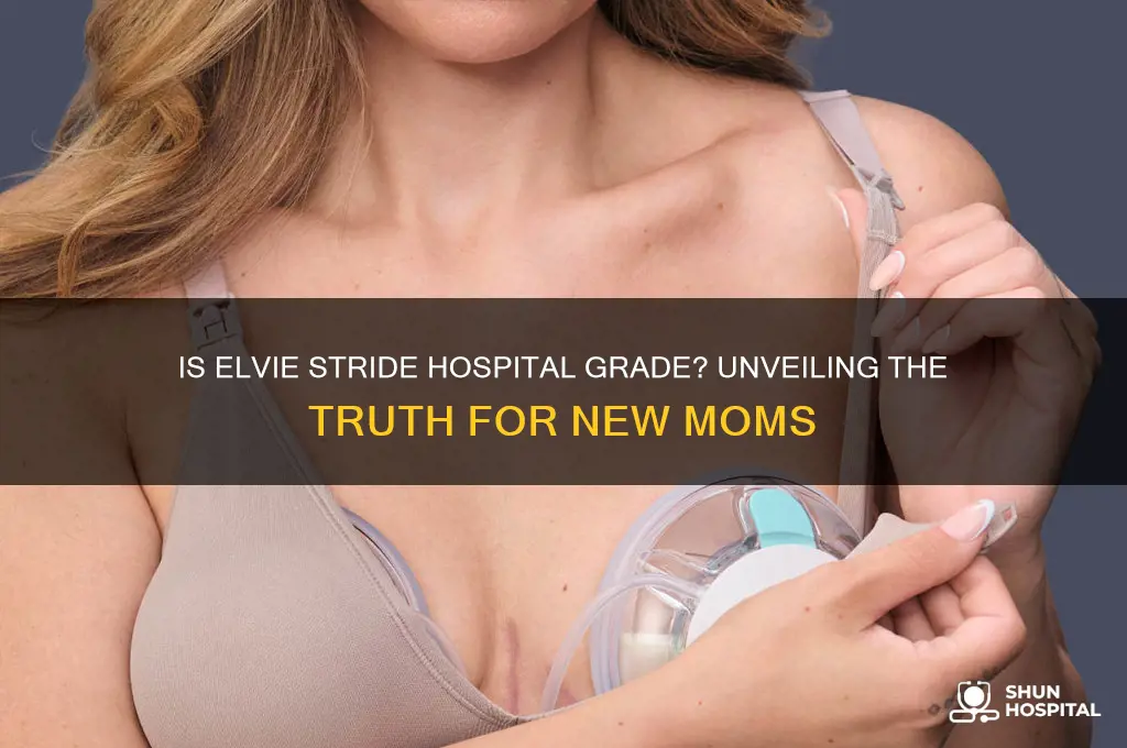 is elvie stride hospital grade