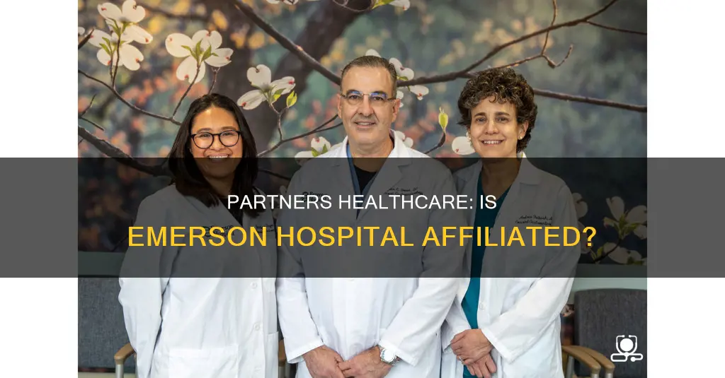 is emerson hospital part of partners healthcare