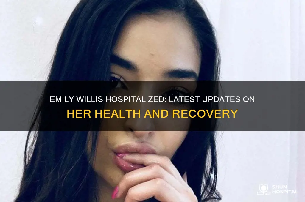 is emily willis in hospital