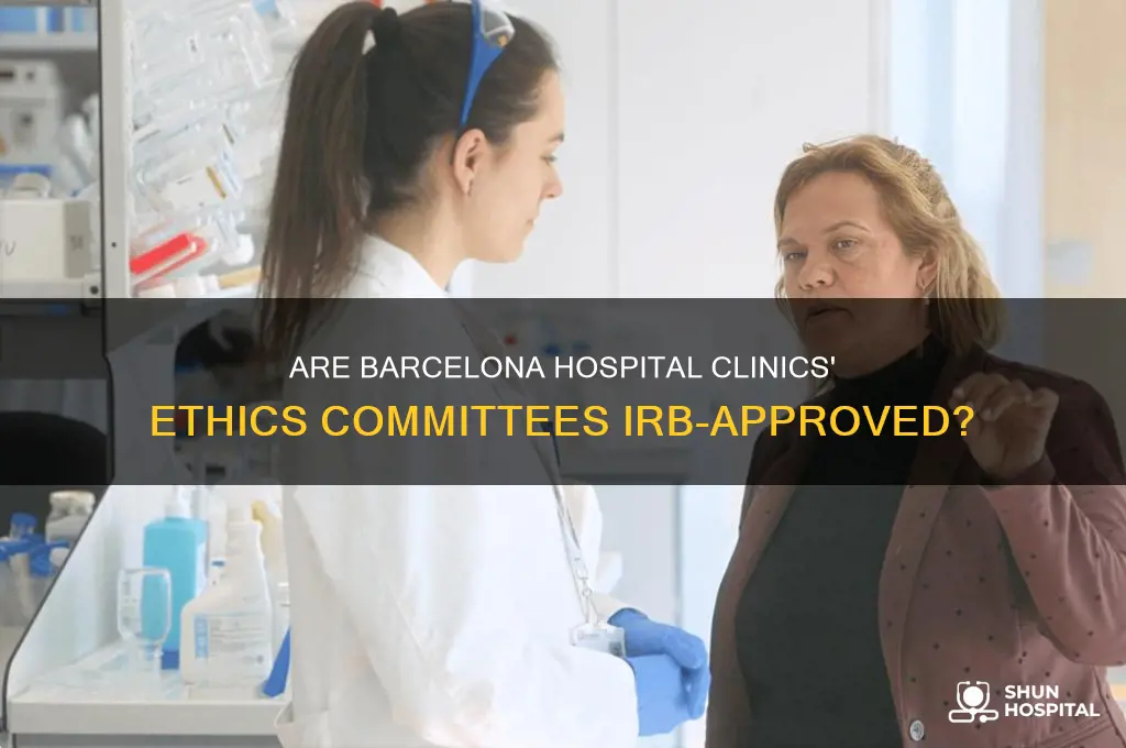 is ethics committee of hospital clinics in barcelona irb approved