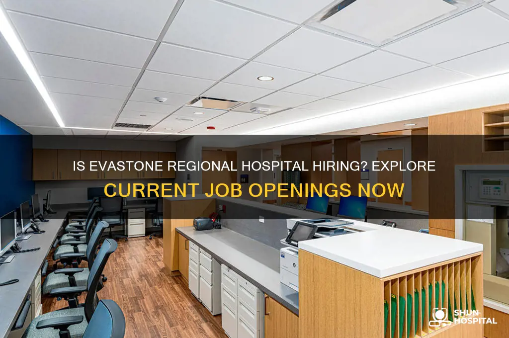 is evastone regional hospital hiring
