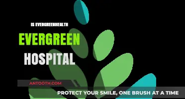 EvergreenHealth and Evergreen Hospital: Unraveling the Connection and Differences