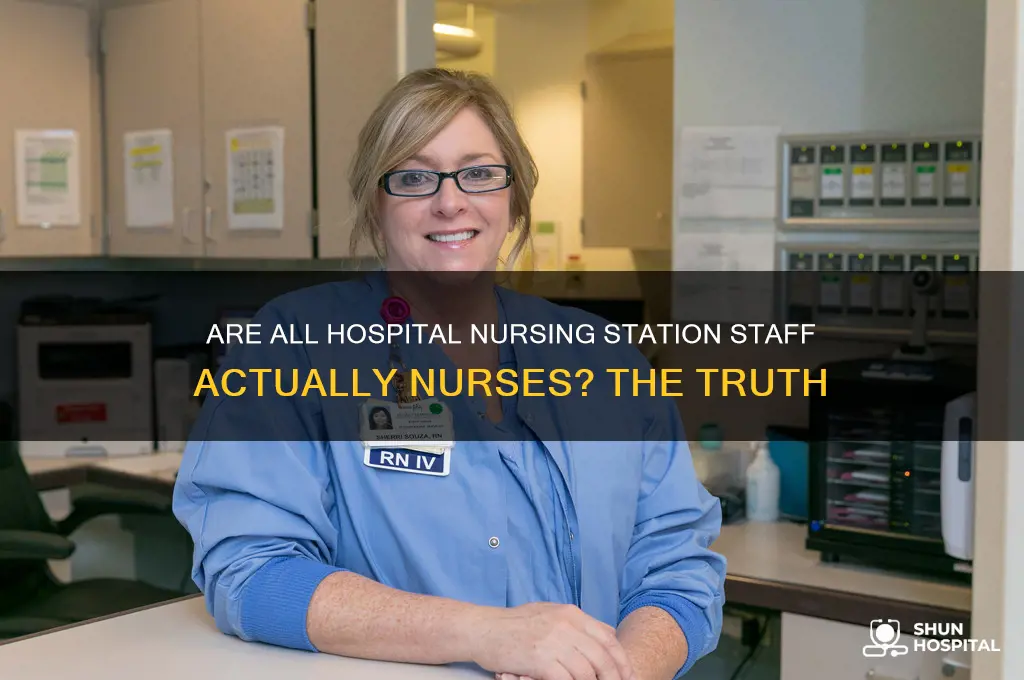 is everyone a nurse at a hospital nursing station