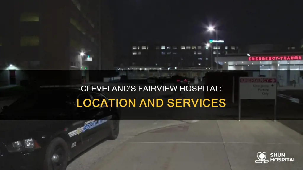 is fairview hospital in cleveland or fairview