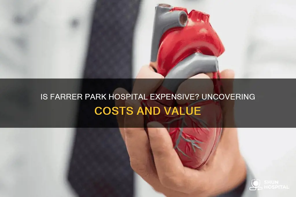is farrer park hospital expensive