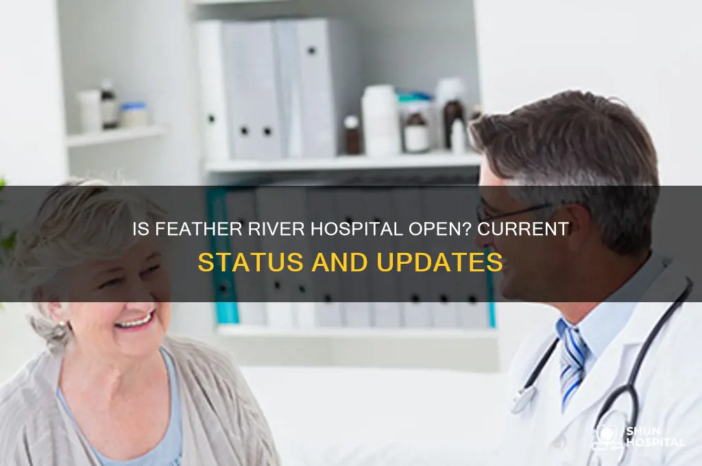 is feather river hospital open