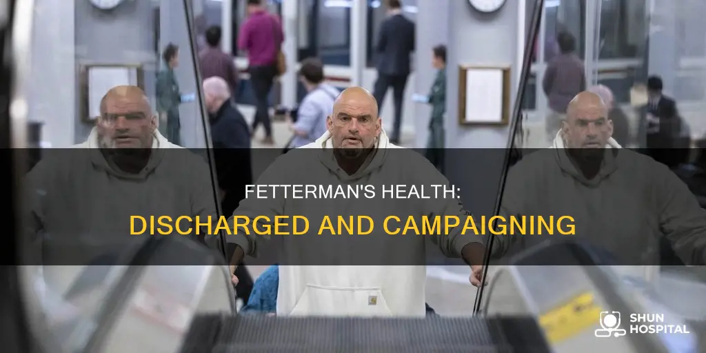 is fetterman out of the hospital yet