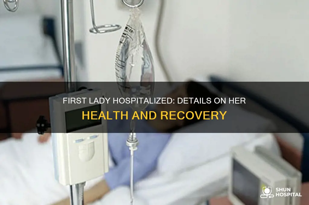 is first lady hospitalized
