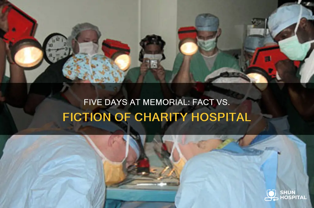 is five days at memorial based on charity hospital