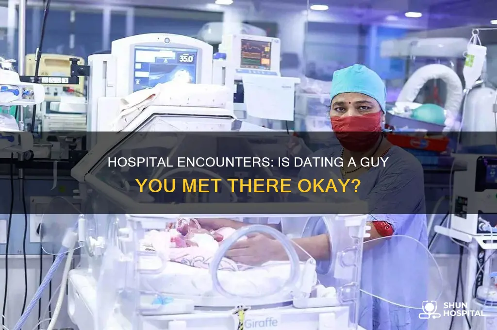 is fkiryikj with a guy you met at the hospital