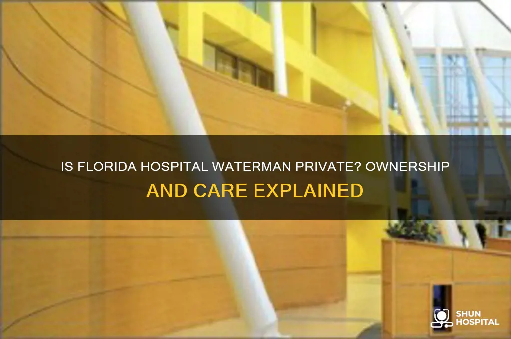 is florida hospital waterman private