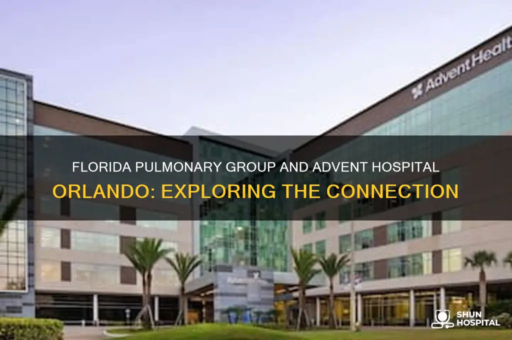 is florida pulmonary group connected to advent hospital in orlando