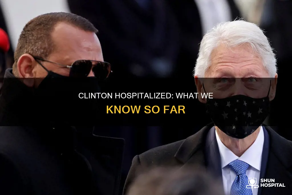 is former president clinton in the hospital
