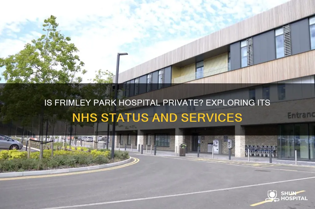 is frimley park hospital private