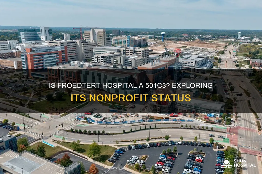 is froedtert hospital a 501c3