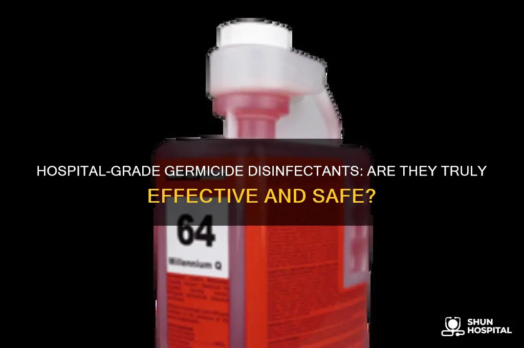 is germicide disinfectant hospital grade
