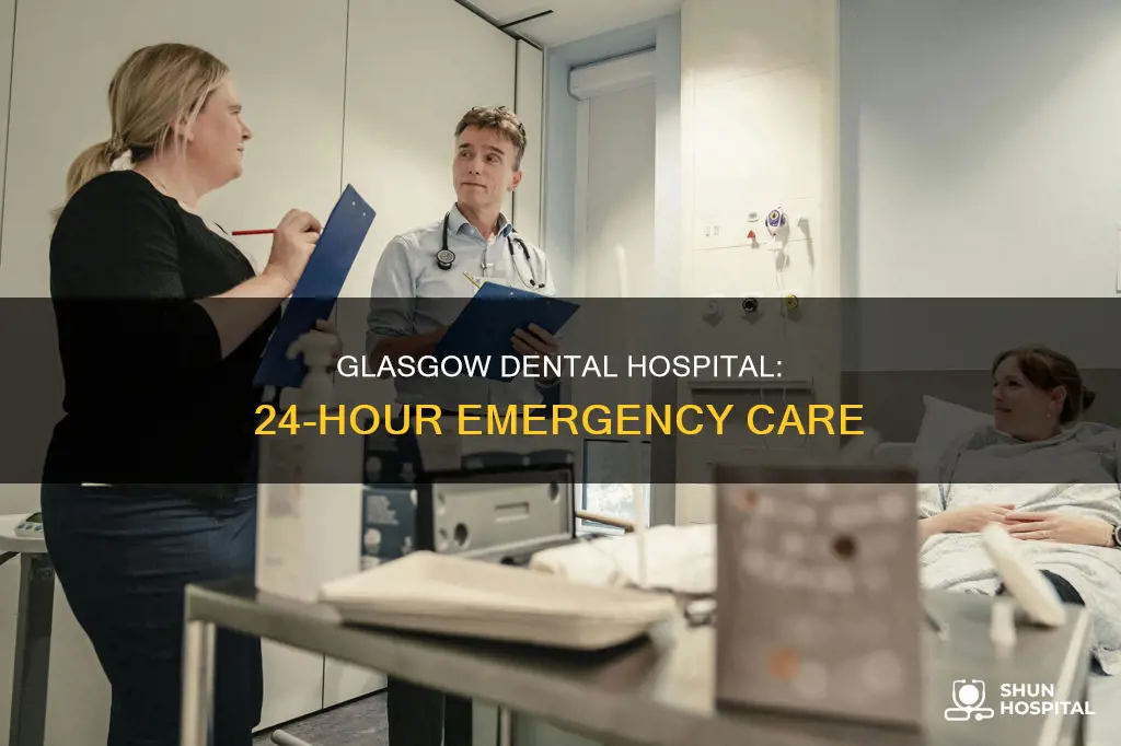 is glasgow dental hospital open 24 hours