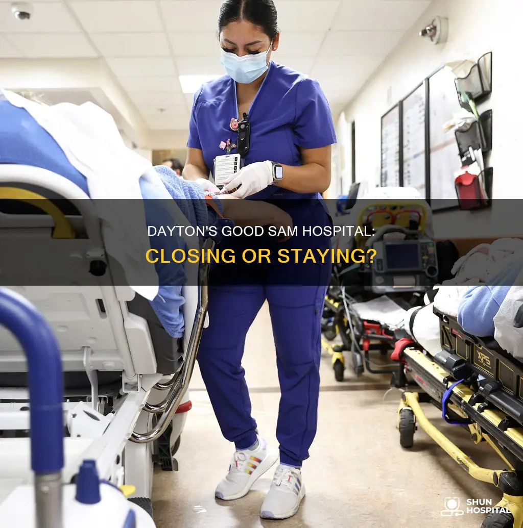 is good sam hospital in dayton closing