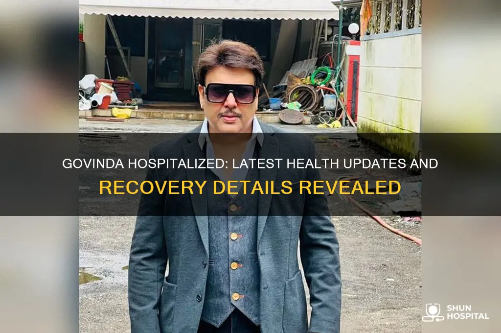 is govinda in hospital