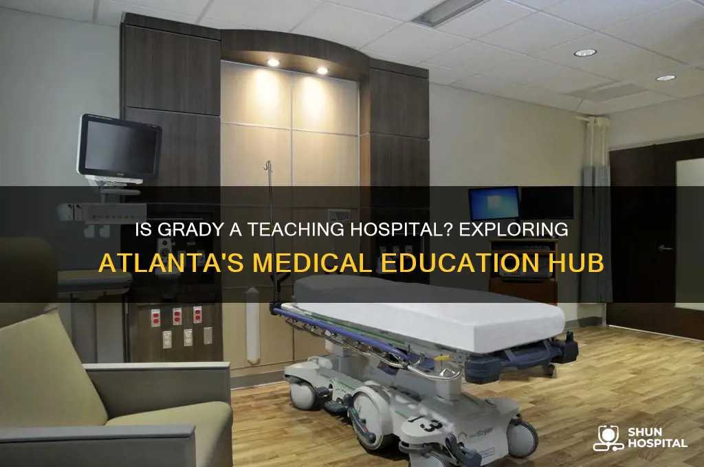 is grady a teaching hospital