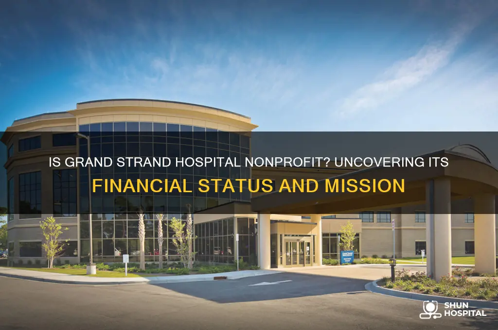 is grand strand hospital nonprofit