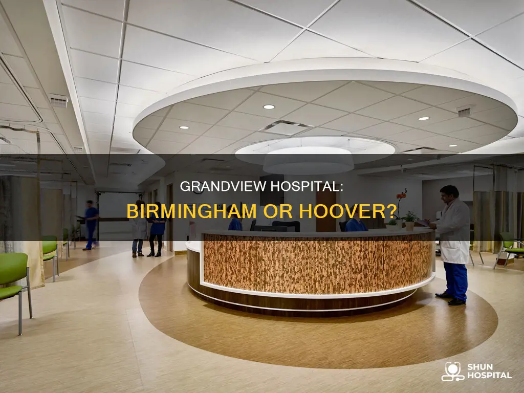 is grandview hospital in birmingham or hoover