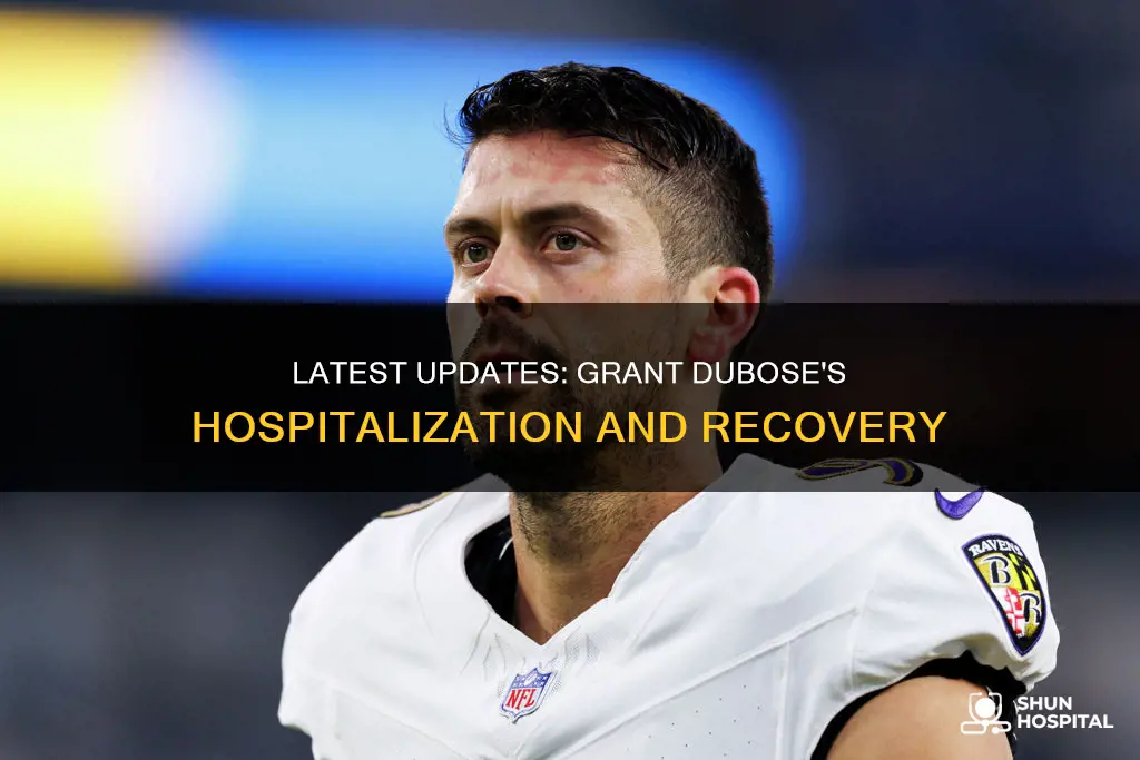is grant dubose out of the hospital