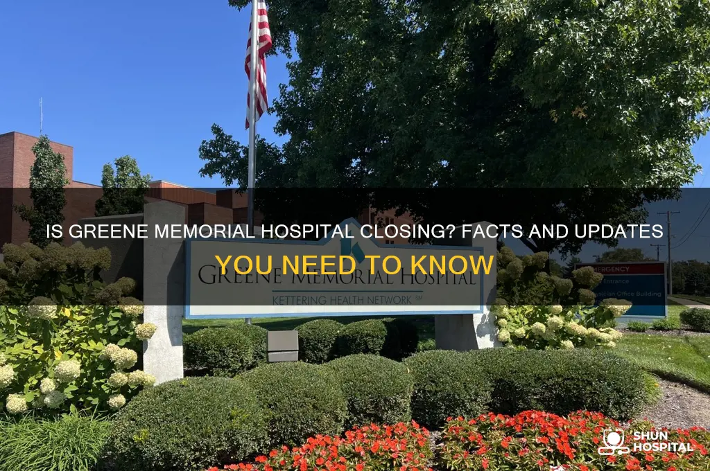 is greene memorial hospital closing