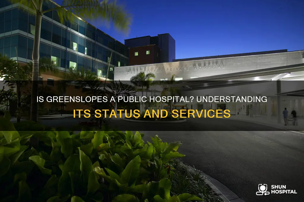 is greenslopes a public hospital