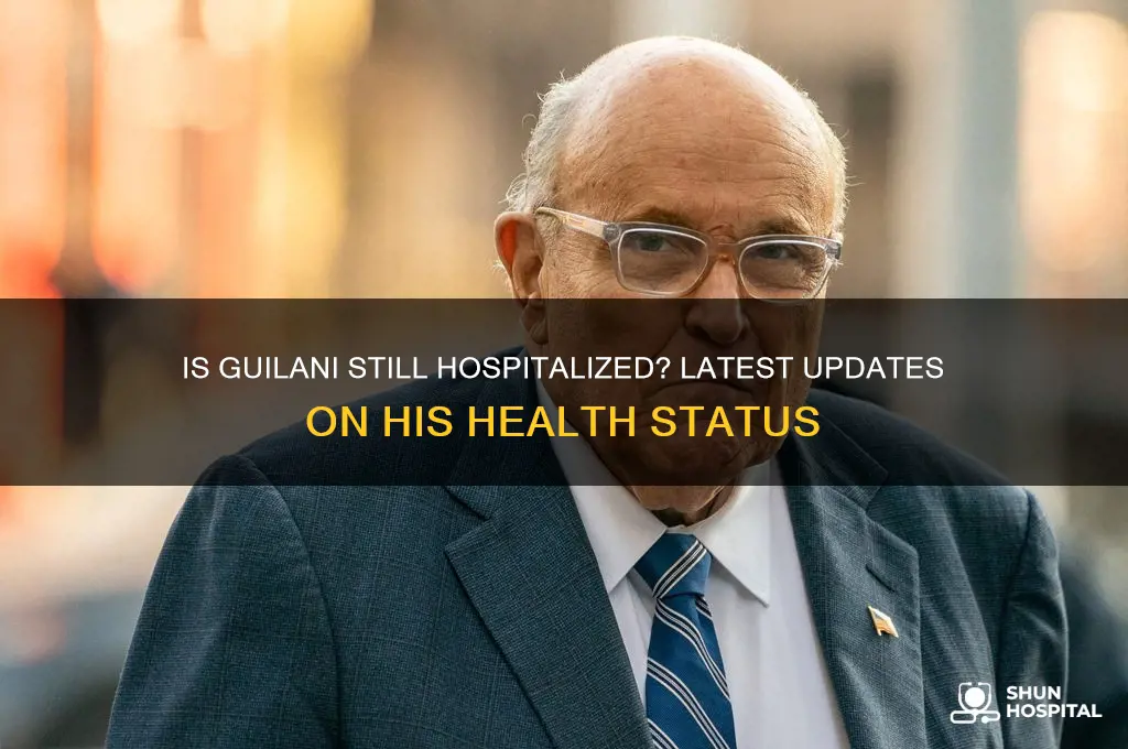 is guilani still in hospital