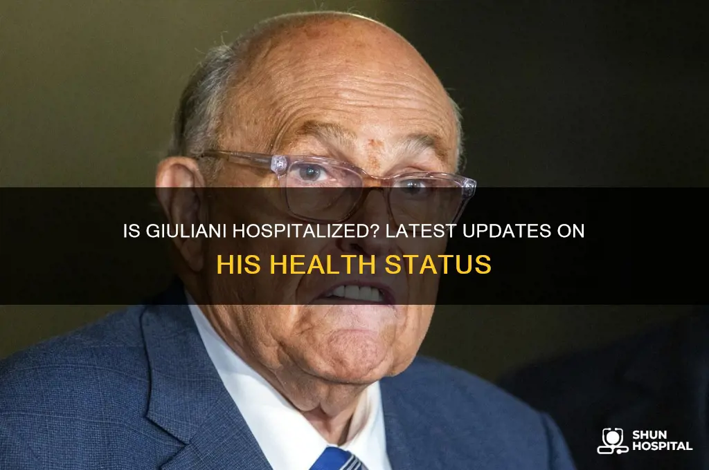 is guiliani hospitalized